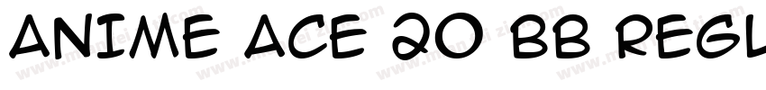 ANIME ACE 20 bb REGULAR字体转换